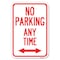 Signmission No Parking Anytime With Bidirectional Arrow Heavy-Gauge Alum. Sign, 12" x 18", A-1218-23781 A-1218-23781 - alternate 1